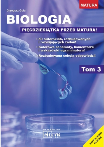 Biologia - pięćdziesiątka przed maturą Tom 3